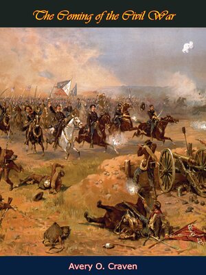cover image of The Coming of the Civil War [First Ed.]
